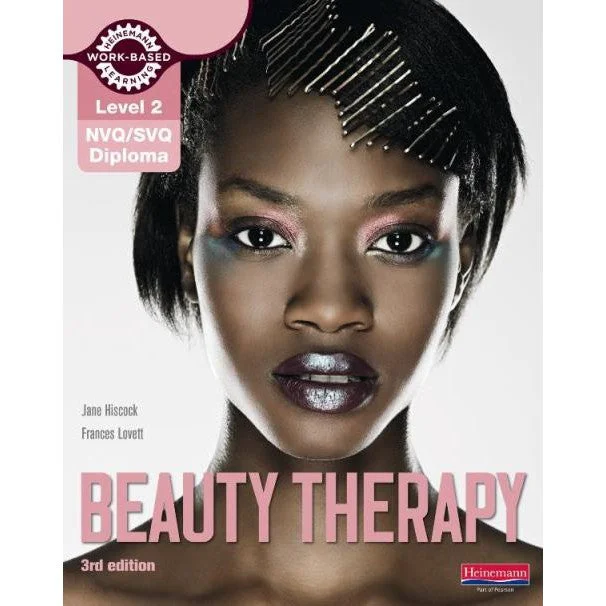 Heinemann Level 2 NVQ/SVQ Diploma Beauty Therapy